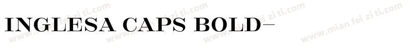 Inglesa Caps Bold字体转换